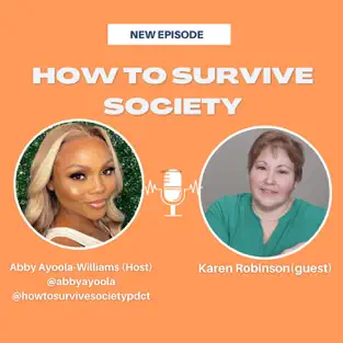 How to Survive Society with Karen Robinson