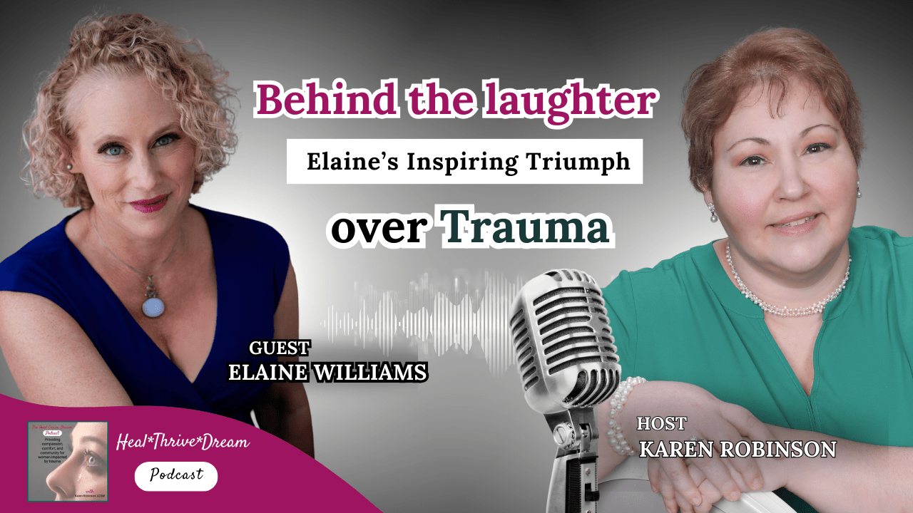 Podcast EP121: Behind the laughter: Elaine's Inspiring Triumph Over ...