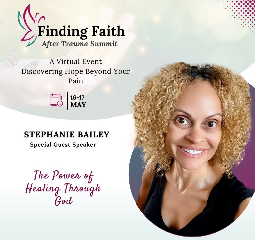 Finding Faith After Trauma Summit - Karen Robinson Trauma Recovery Expert